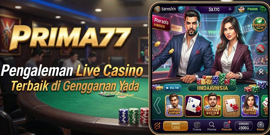 Gameplay seru di PRIMA77 dengan dealer langsung dan berbagai permainan.